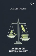 An Essay On The Trial By Jury
