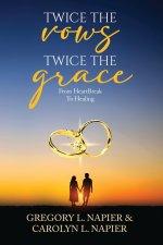 Twice The Vows, Twice The Grace