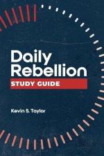 Daily Rebellion Study Guide