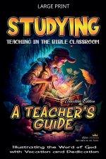 Studying Teaching in the Bible Classroom: A Teacher's Guide