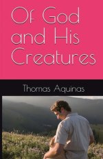 Of God and His Creatures