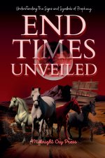 End Times Unveiled