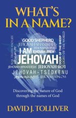 What's in a Name?: Discovering the nature of God through the names of God