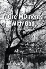 MOre MOments With God