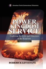 Power for Kingdom Service: Exploring the Gifts and Ministries of the Kingdom