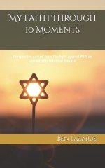 My Faith Through 10 Moments: Perspective gained from the fight against PSP, an untreatable terminal disease