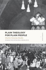 Plain Theology for Plain People (Lexham Classics)