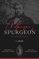 Spurgeon Commentary: 1 John