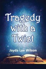 Tragedy with a Twist: THE KEY