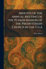 Minutes of the Annual Meeting of the Punjab Mission of the Presbyterian Church in the U.S.A