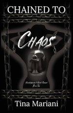 Chained to Chaos