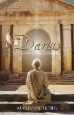 Darius: An Unwitting Disciple