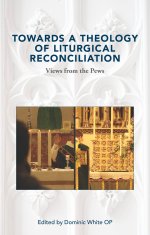 Towards a Theology of Liturgical Reconciliation : Views from the Pews