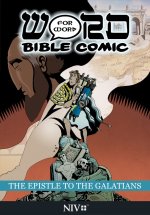 Epistle to the Galatians, The: Word for Word Bible Comic