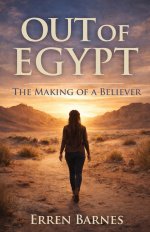 Out of Egypt: The Making of a Believer