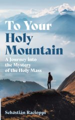 To Your Holy Mountain