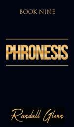 Phronesis: Book Nine