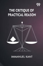 The Critique Of Practical Reason