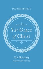The Grace of Christ, Fourth Edition