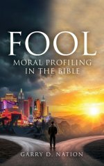 FOOL: Moral Profiling in the Bible