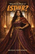 What Is the Book of Esther?