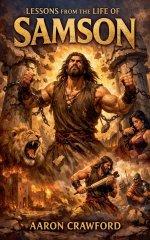Lessons from the Life of Samson