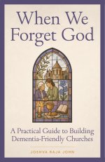 When We Forget God