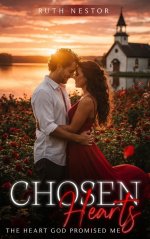 CHOSEN HEARTS: THE HEART GOD PROMISED ME