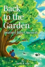 Back to the Garden: Journey Into Oneness