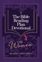 The Bible Reading Plan Devotional for Women: 365 Daily Meditations