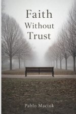 Faith Without Trust