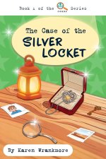 The Case of the Silver Locket: A Christian Mystery Adventure for Ages 6-10