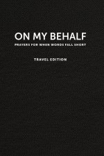 On My Behalf: Travel Edition