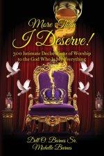 More Than I Deserve!: 300 Intimate Declarations of Worship to the God Who Is My Everything