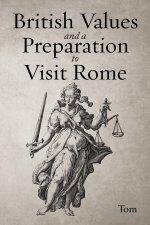 British Values and a Preparation to Visit Rome