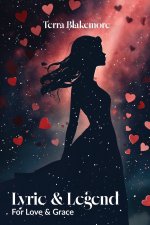 Lyric & Legend: For Love & Grace