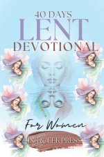 Lent Devotional FOR WOMEN 2026: Finding Rest and Rediscovering Who You Are in Christ