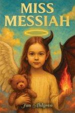 Miss Messiah