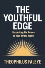 THE YOUTHFUL EDGE