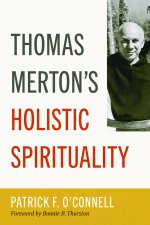 Thomas Merton's Holistic Spirituality