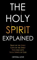 The Holy Spirit Explained