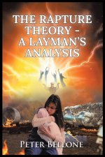The Rapture Theory, A Layman's Analysis