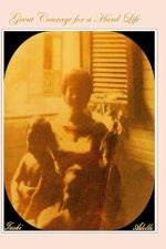 Great Courage For A Hard Life: Adelle