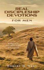 Real Discipleship Devotions for Men