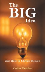 The Big Idea: Our Role in Christ's Return