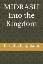 MIDRASH Into the Kingdom