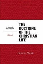 The Doctrine Of The Christian Life
