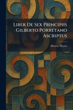 Liber De Sex Principiis Gilberto Porretano Ascriptus