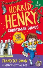 Horrid Henry: Christmas Chaos : 6 Stories