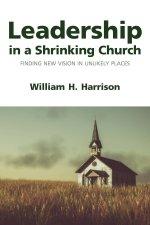 Leadership In A Shrinking Church